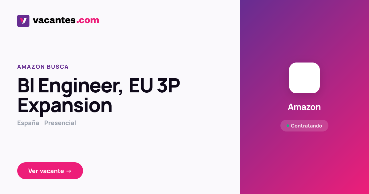 BI Engineer, EU 3P Expansion - Amazon | Vacantes.com